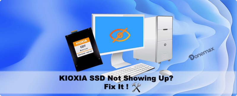 KIOXIA SSD not showing up