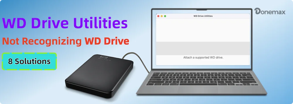 WD Drive Utilities can't recognize my drive