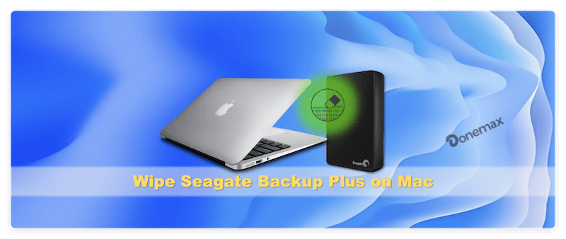 how to wipe Seagate Backup Plus on Mac