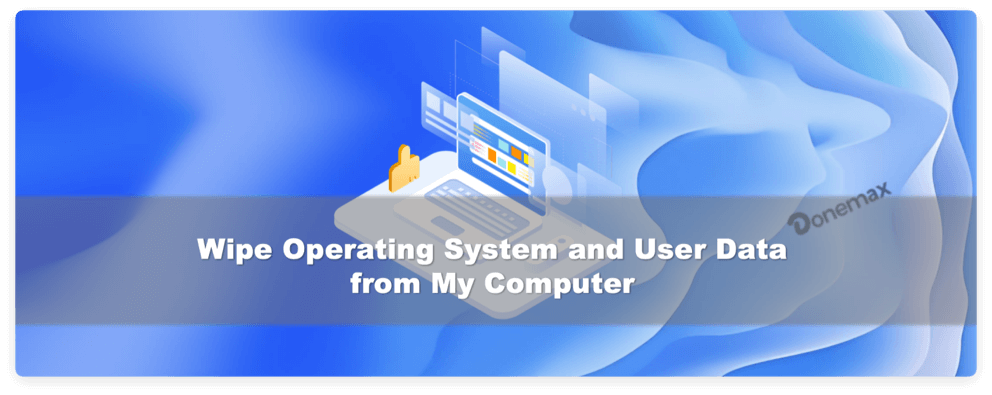 wipe operating system and user data