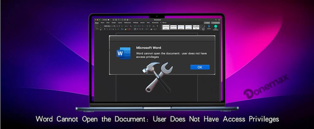 Word cannot open the document: user does not have access privileges